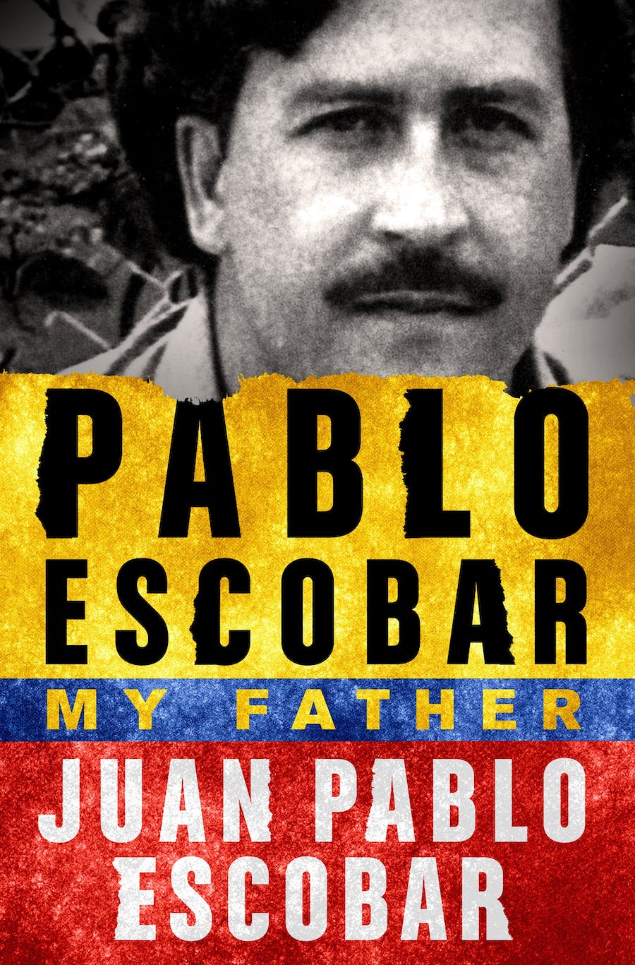 My Father Pablo Escobar Juan Pablo Escobar