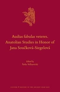 Audias Fabulas Veteres Anatolian Studies In Honor Of Jana Soukovsiegelov Rka Velhartick