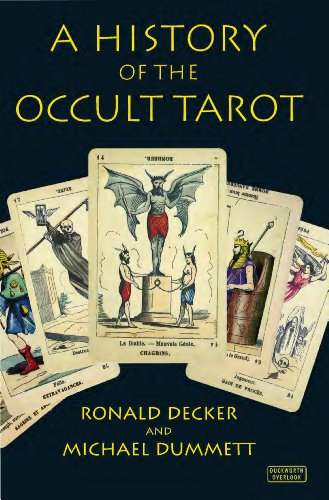 A History Of The Occult Tarot Reprint Ronald Decker Michael Dummett