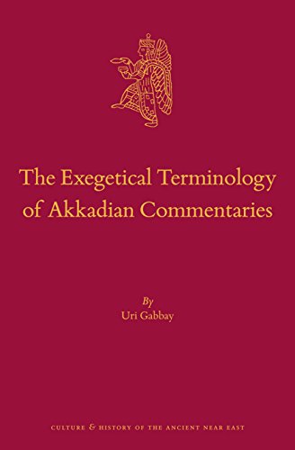 The Exegetical Terminology Of Akkadian Commentaries Uri Gabbay