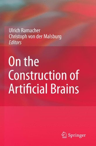 On The Construction Of Artificial Brains Ulrich Ramacher Christoph Von Der Malsburg Eds