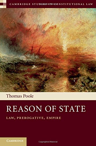 Reason Of State Law Prerogative And Empire Thomas Poole