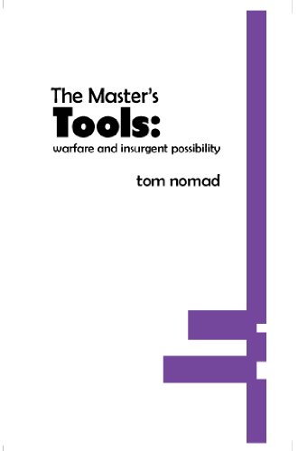 The Masters Tools Warfare Insurgent Possibility Tom Nomad