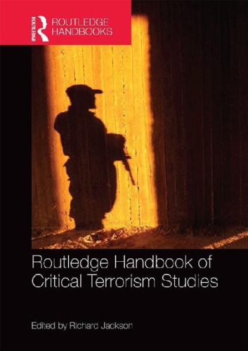 Routledge Handbook Of Critical Terrorism Studies First Richard Jackson