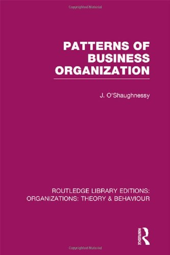 Patterns Of Business Organization 1st Edition John Oshaughnessy