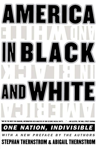 America In Black And White One Nation Indivisible Stephan Thernstrom