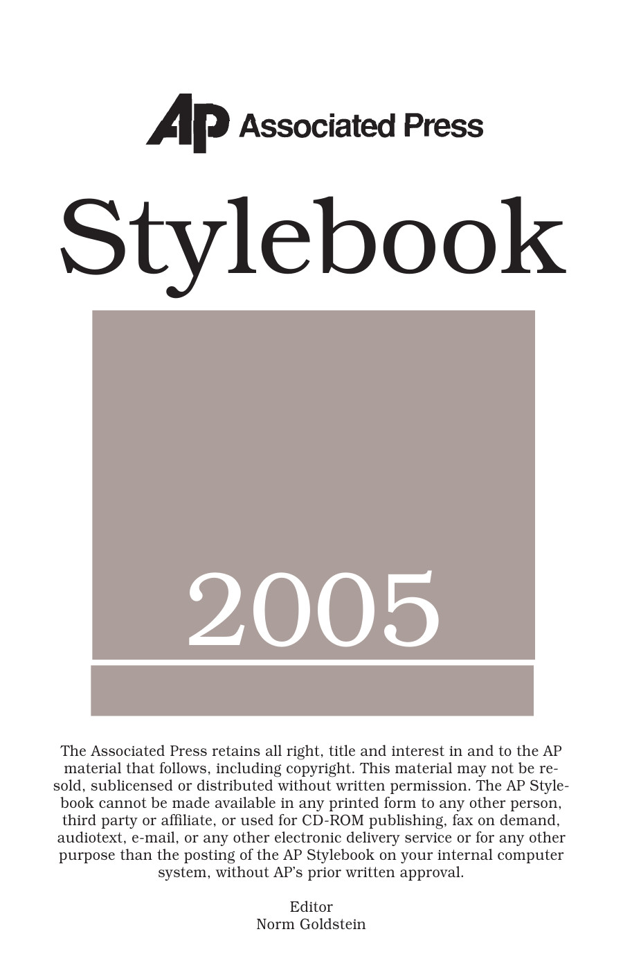 The Associated Press Stylebook 2005 And Briefing On Media Law 40th Edition Norm Goldstein