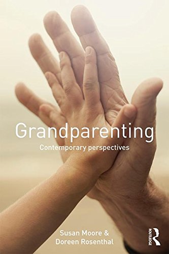 Grandparenting Contemporary Perspectives Reprint Susan Moore