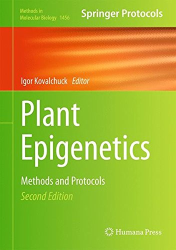 Plant Epigenetics Methods And Protocols 2nd Edition Igor Kovalchuck