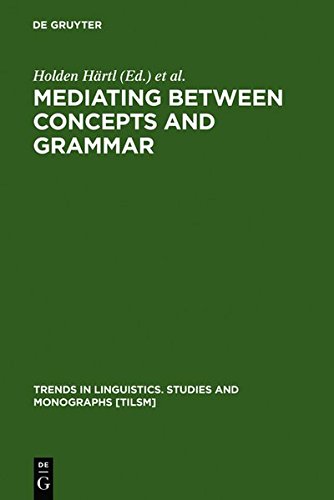 Mediating Between Concepts And Grammar Reprint 2011 Ed Holden Hartl
