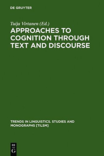 Approaches To Cognition Through Text And Discourse Reprint 2011 Ed Tuija Virtanen