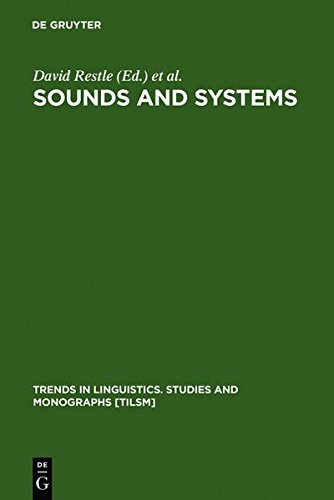 Sounds And Systems Studies In Structure And Change A Festschrift For Theo Vennemann David Restle