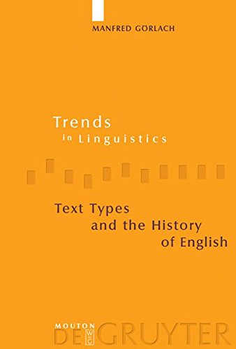 Text Types And The History Of English Reprint 2013 Ed Manfred Gorlach