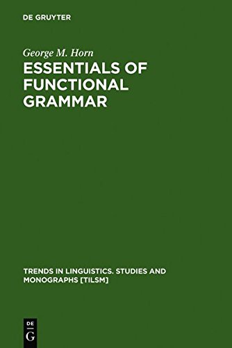 Essentials Of Functional Grammar A Structureneutral Theory Of Movement Control And Anaphora George M Horn