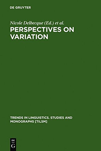 Perspectives On Variation Sociolinguistic Historical Comparative Nicole Delbecque