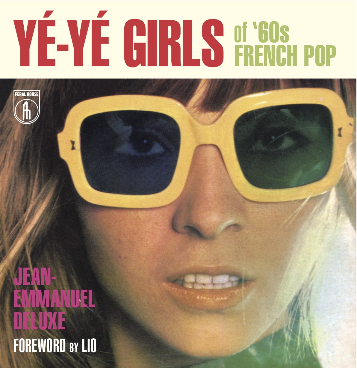 Yy Girls Of 60s French Pop Jeanemmanuel Deluxe