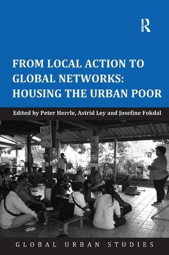 From Local Action To Global Networks Housing The Urban Poor New Edition Peter Herrle