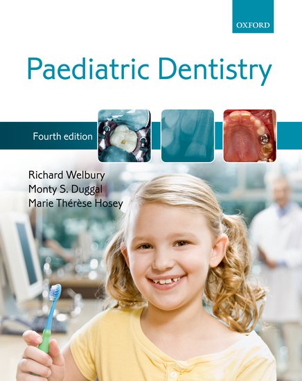 Paediatric Dentistry 4th Edition Richard R Welbury Monty S Duggal