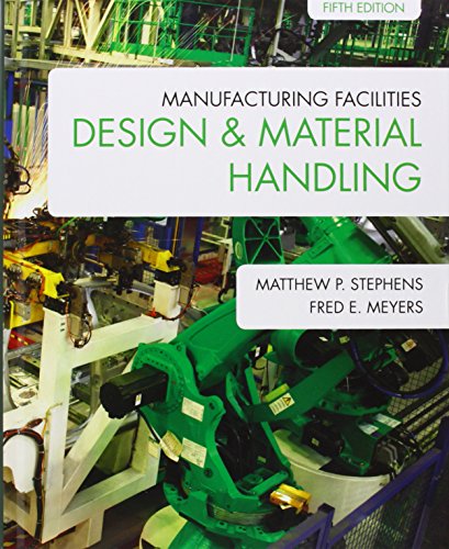Manufacturing Facilities Design Material Handling 5th Edition Fred E Meyers