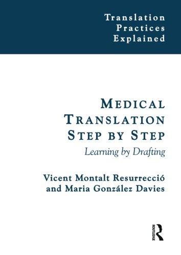 Medical Translation Step By Step Learning By Drafting Reprint Vicent Montalt
