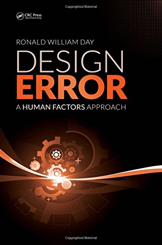 Design Error A Human Factors Approach Ronald William Day