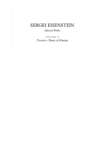 Towards A Theory Of Montage Selected Works Volume 2 Sergei Eisenstein