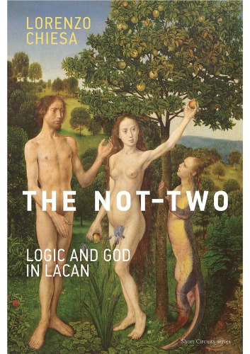 The Nottwo Logic And God In Lacan Lorenzo Chiesa