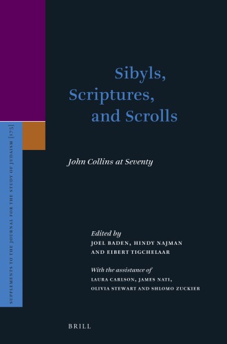 Sibyls Scriptures And Scrolls John Collins At Seventy Joel Baden