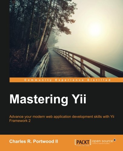 Mastering Yii Charles R Portwood Ii