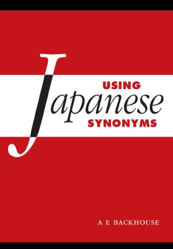 Using Japanese Synonyms Anthony Edgar Backhouse