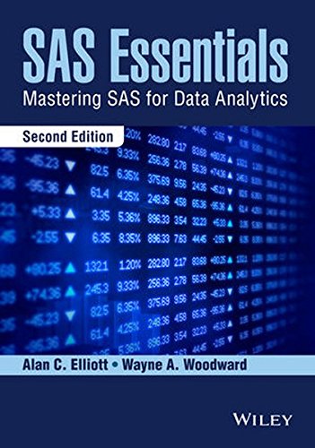 Sas Essentials Mastering Sas For Data Analytics 2nd Edition Alan C Elliott