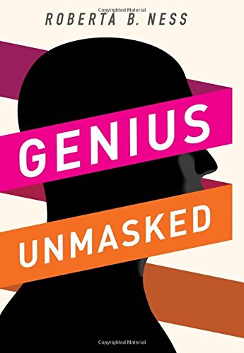 Genius Unmasked 1st Edition Roberta Ness