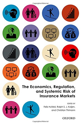 The Economics Regulation And Systemic Risk Of Insurance Markets Felix Hufeld
