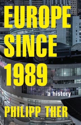 Europe Since 1989 A History Ther Philipp