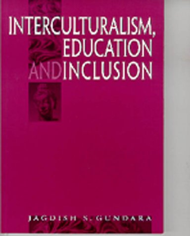 Interculturalism Education And Inclusion 1st Edition Jagdish S Gundara