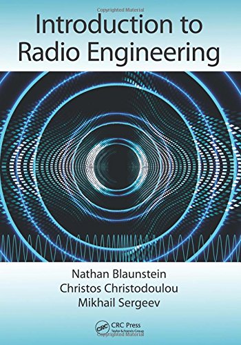 Introduction To Radio Engineering Nathan Blaunstein Christos Christodoulou