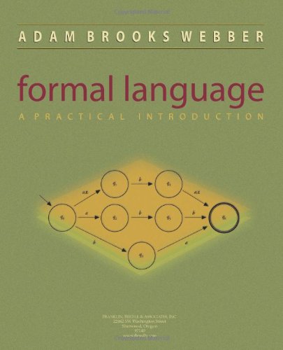 Formal Language A Practical Introduction 1st Edition Adam Brooks Webber
