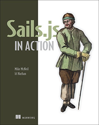 Sailsjs In Action 1st Edition Mike Mcneil Irl Nathan