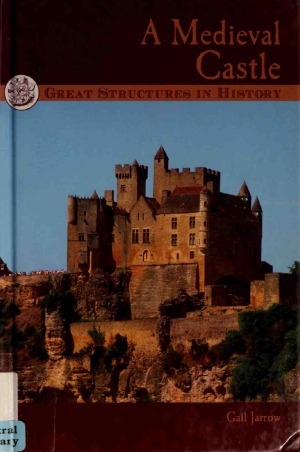 A Medieval Castle Gail Jarrow