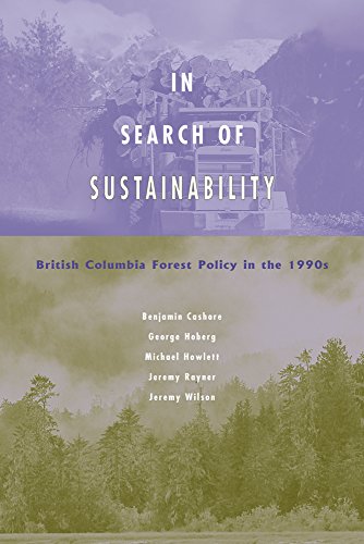 In Search Of Sustainability British Columbia Forest Policy In The 1990s 1st Edition Misc Authors