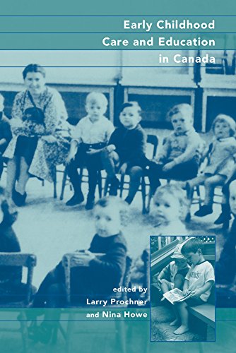 Early Childhood Care And Education In Canada Larry Prochner