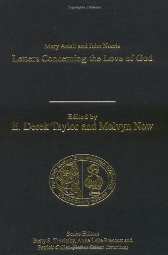 Mary Astell And John Norris Letters Concerning The Love Of God Melvyn New