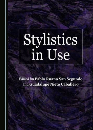 Stylistics In Use 1st Unabridged Pablo Ruano San Segundo Guadalupe Nieto Caballero