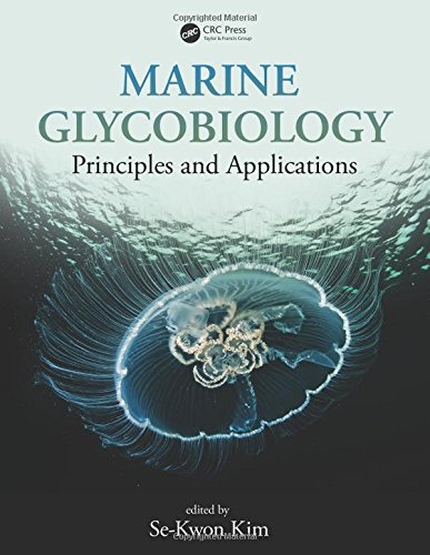 Marine Glycobiology Principles And Applications 1st Edition Sekwon Kim