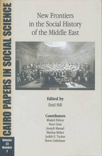 New Frontiers In The Social History Of The Middle East 1st Edition Enid Hill