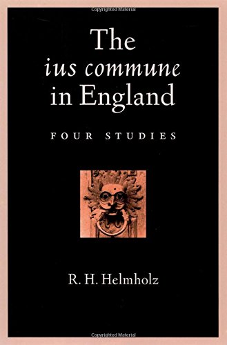 The Ius Commune In England Four Studies 1st Edition R H Helmholz