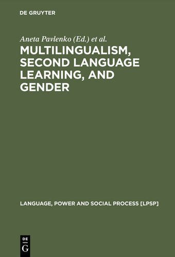 Multilingualism Second Language Learning And Gender Aneta Pavlenko