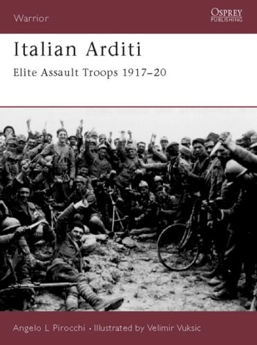 Italian Arditi Elite Assault Troops 191720 Angelo Pirocchi