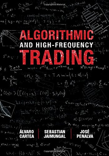 Algorithmic And Highfrequency Trading 1st Edition Lvaro Cartea