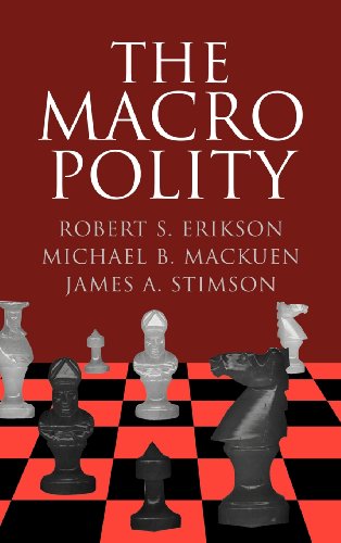 The Macro Polity Robert S Erikson Michael B Mackuen James A Stimson